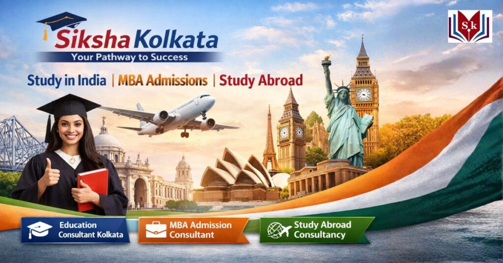 Siksha Kolkata | Education Consultant in Kolkata for MBA & Study Abroad